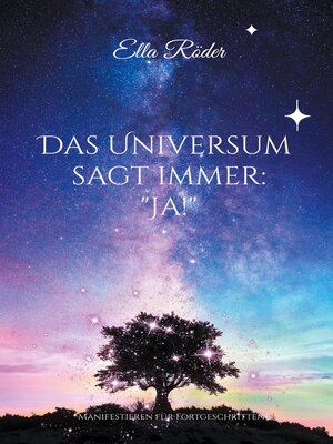 cover image of Das Universum sagt immer--"Ja!"
